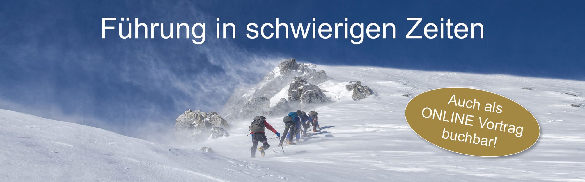 Vortrag „Führung in schwierigen Zeiten“ Vortrag „Führung in schwierigen Zeiten“