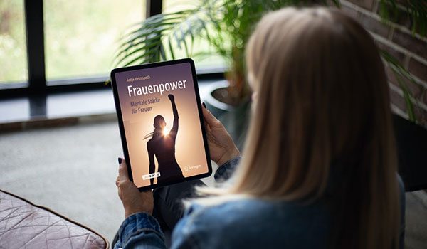 Frauenpower: Mentale Stärke für Frauen Frauenpower: Mentale Stärke für Frauen