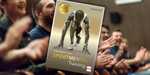 Antje Heimsoeth. Sportmentaltraining. Erfolg beginnt im Kopf. 2024